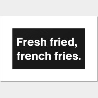 Fresh Fried French Fries Posters and Art